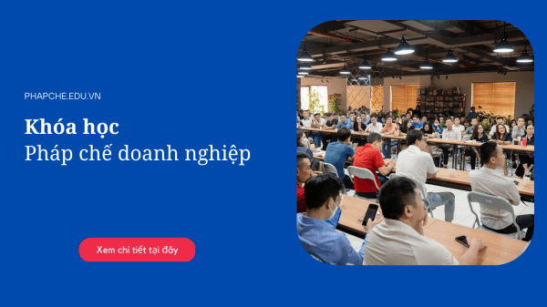 Khóa học pháp chế doanh nghiệp tại Hà Nội