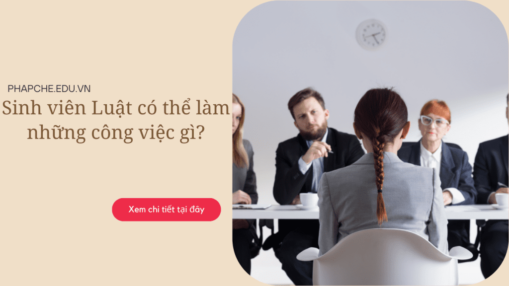 Sinh viên Luật ra trường có thể làm những công việc gì?