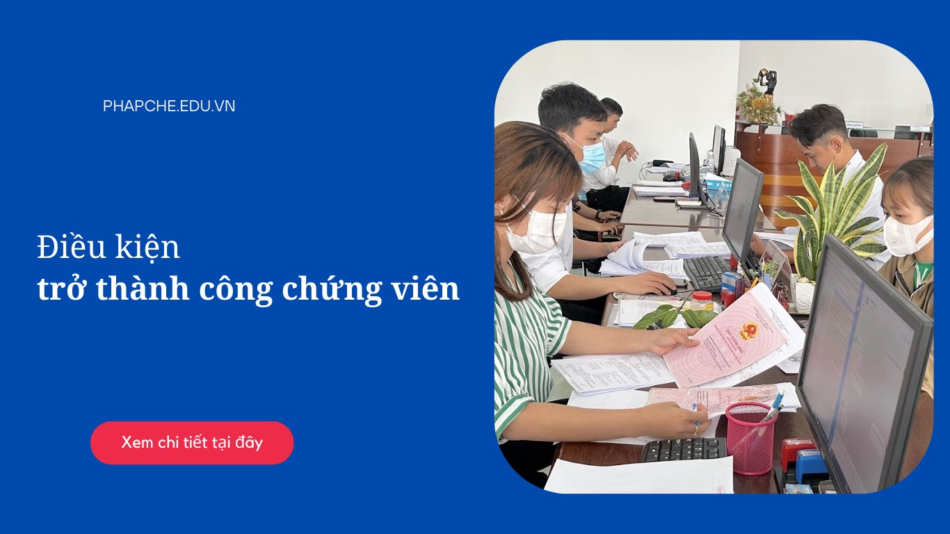 Điều kiện trở thành công chứng viên