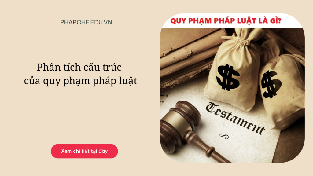 Phân tích cấu trúc của quy phạm pháp luật