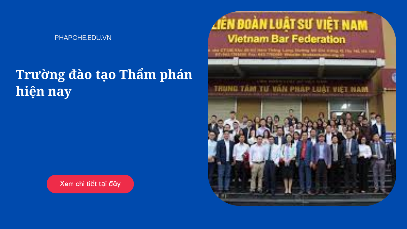 Trường đào tạo Thẩm phán hiện nay