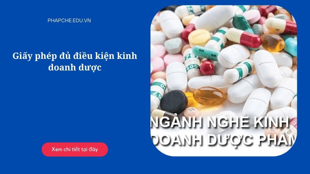 Giấy phép đủ điều kiện kinh doanh dược