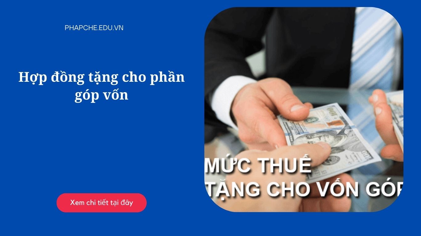 Hợp đồng tặng cho phần góp vốn