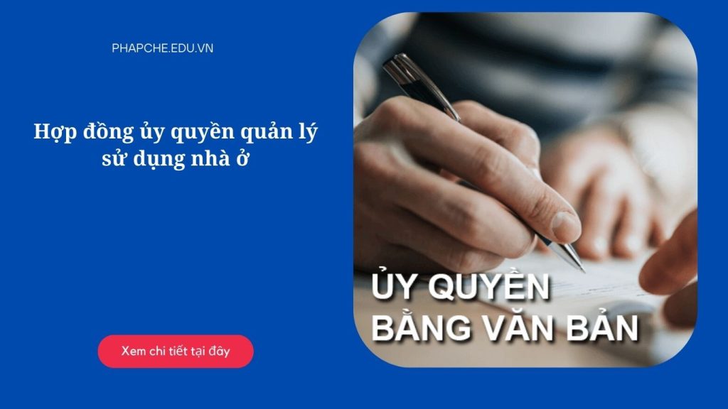 Hợp đồng ủy quyền quản lý sử dụng nhà ở