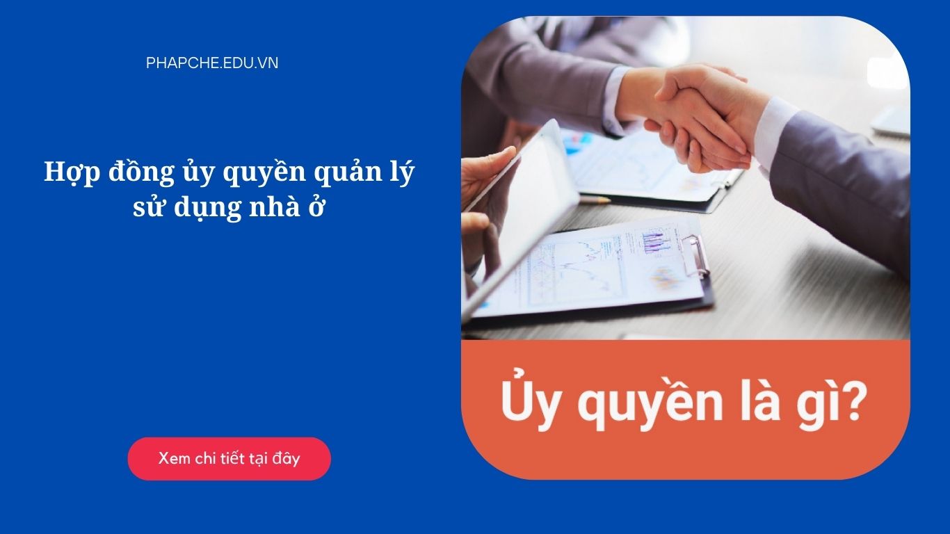 Hợp đồng ủy quyền quản lý sử dụng nhà ở