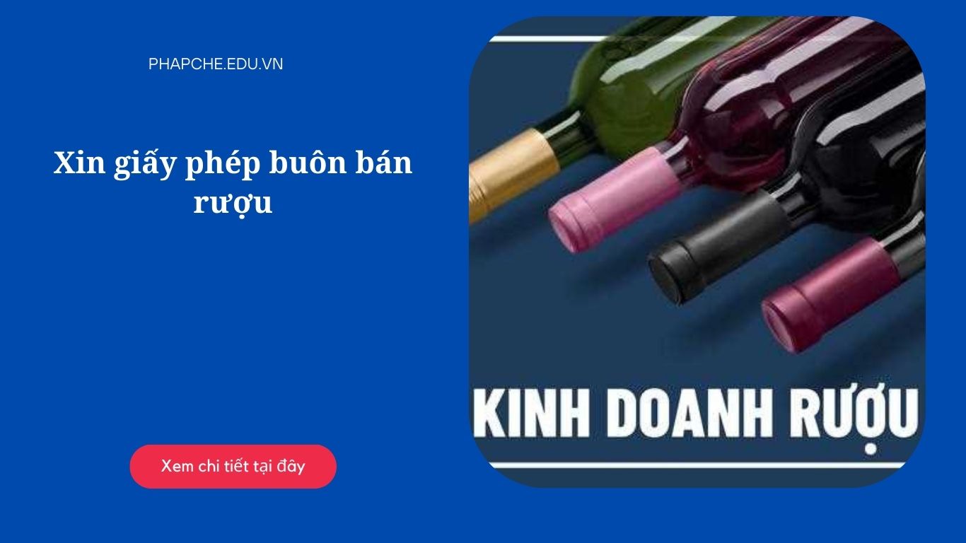 Xin giấy phép buôn bán rượu