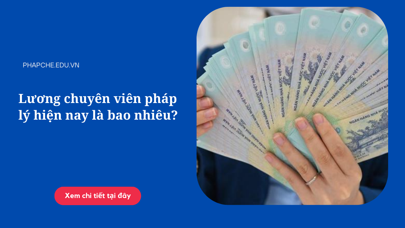 Lương chuyên viên pháp lý hiện nay là bao nhiêu?