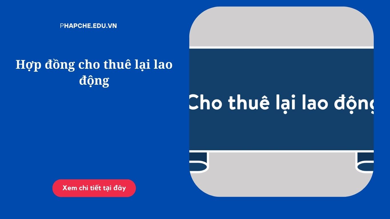 Hợp đồng cho thuê lại lao động