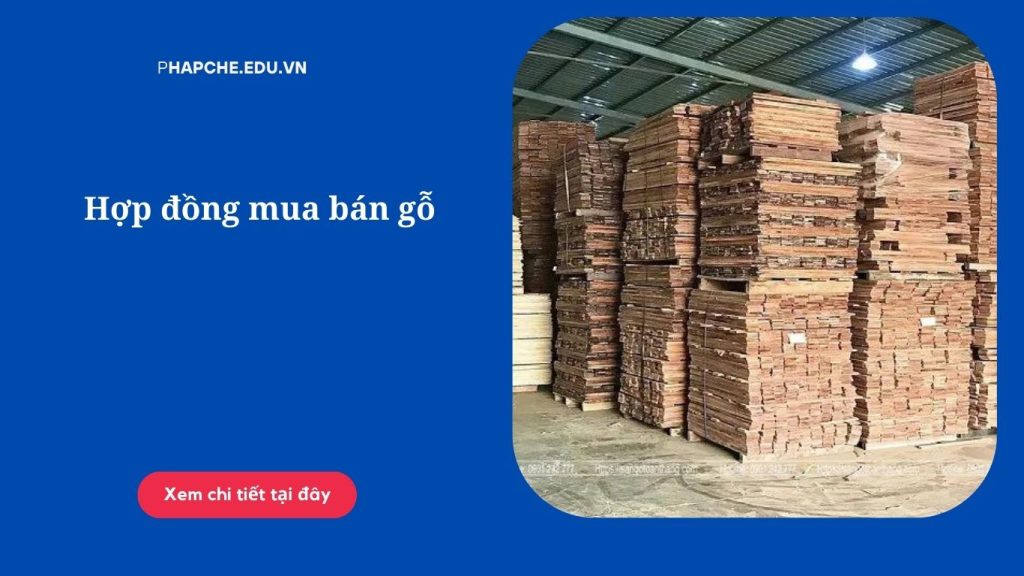 Hợp đồng mua bán gỗ