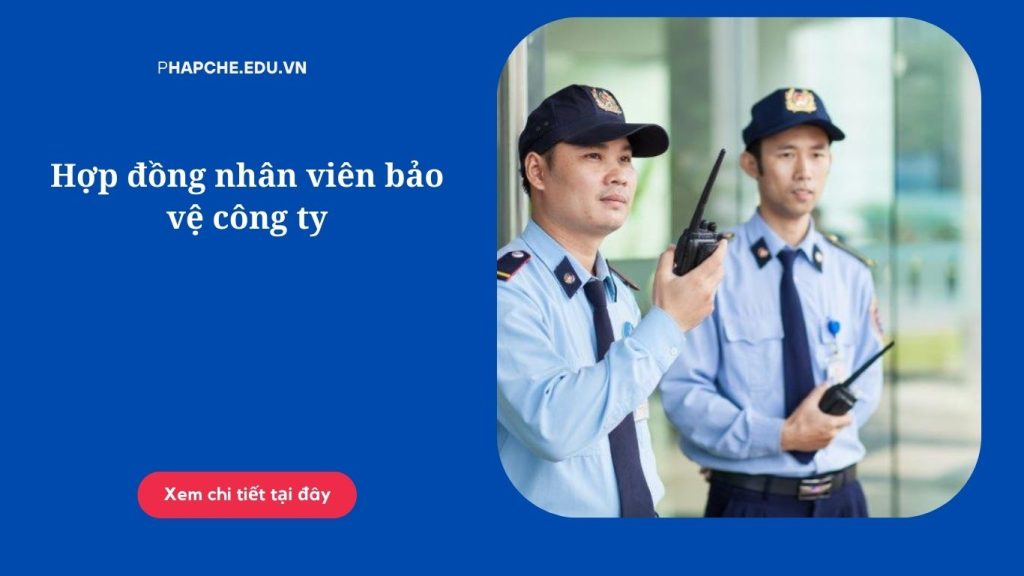 Hợp đồng nhân viên bảo vệ công ty