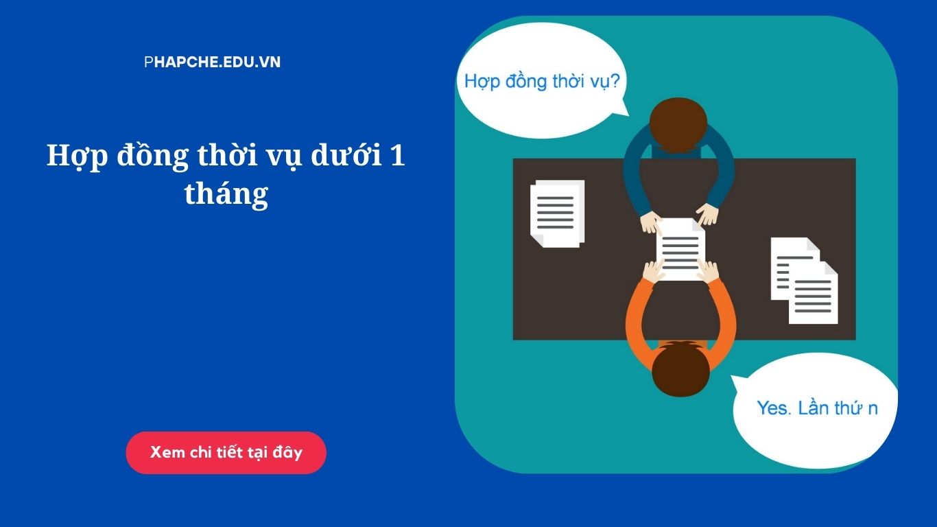 Hợp đồng thời vụ dưới 1 tháng