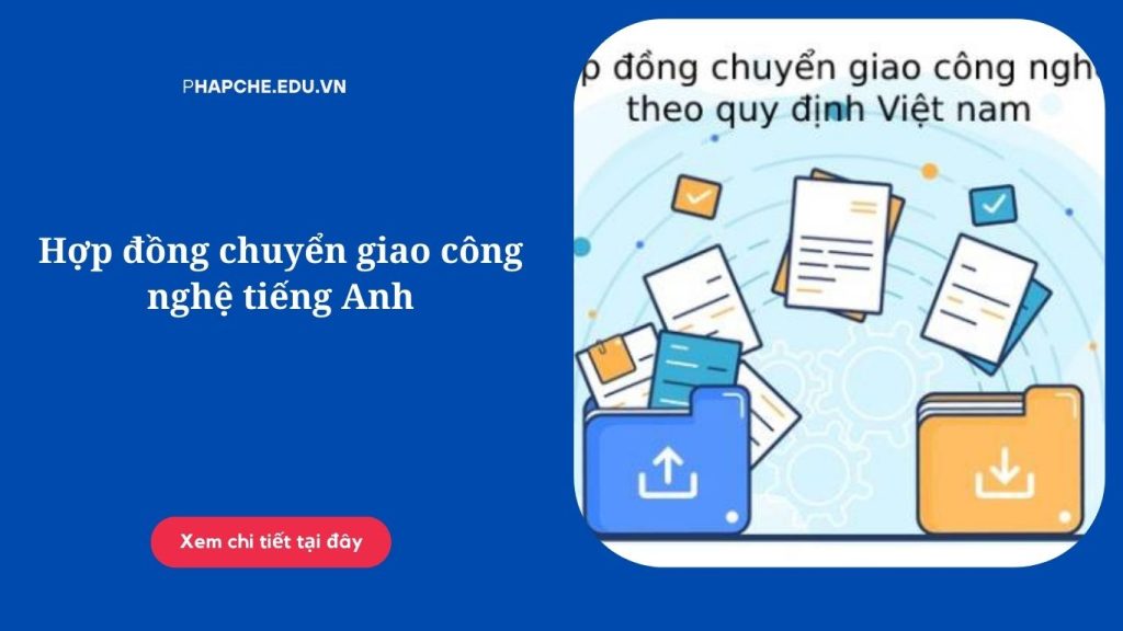 Hợp đồng chuyển giao công nghệ tiếng Anh