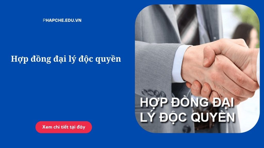 Hợp đồng đại lý độc quyền