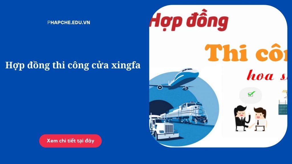 Hợp đồng thi công cửa xingfa