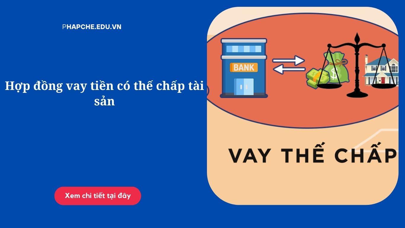 Hợp đồng vay tiền có thế chấp tài sản