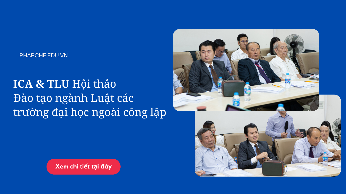 ICA - TLU Hội thảo đào tạo ngành Luật các trường đại học ngoài công lập ở Việt Nam