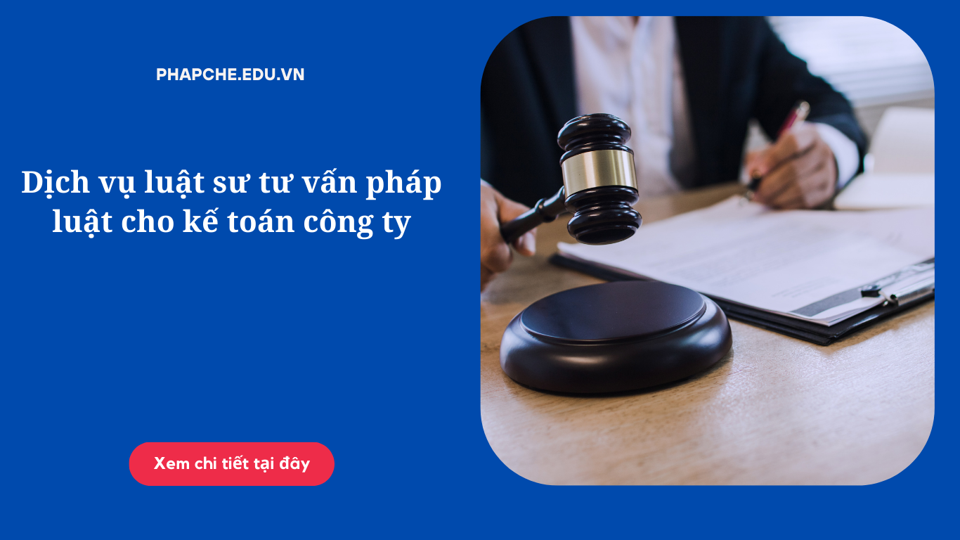 Dịch vụ luật sư tư vấn pháp luật cho kế toán công ty