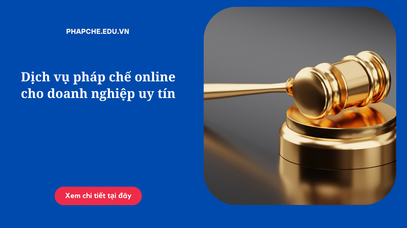 Dịch vụ pháp chế online cho doanh nghiệp uy tín