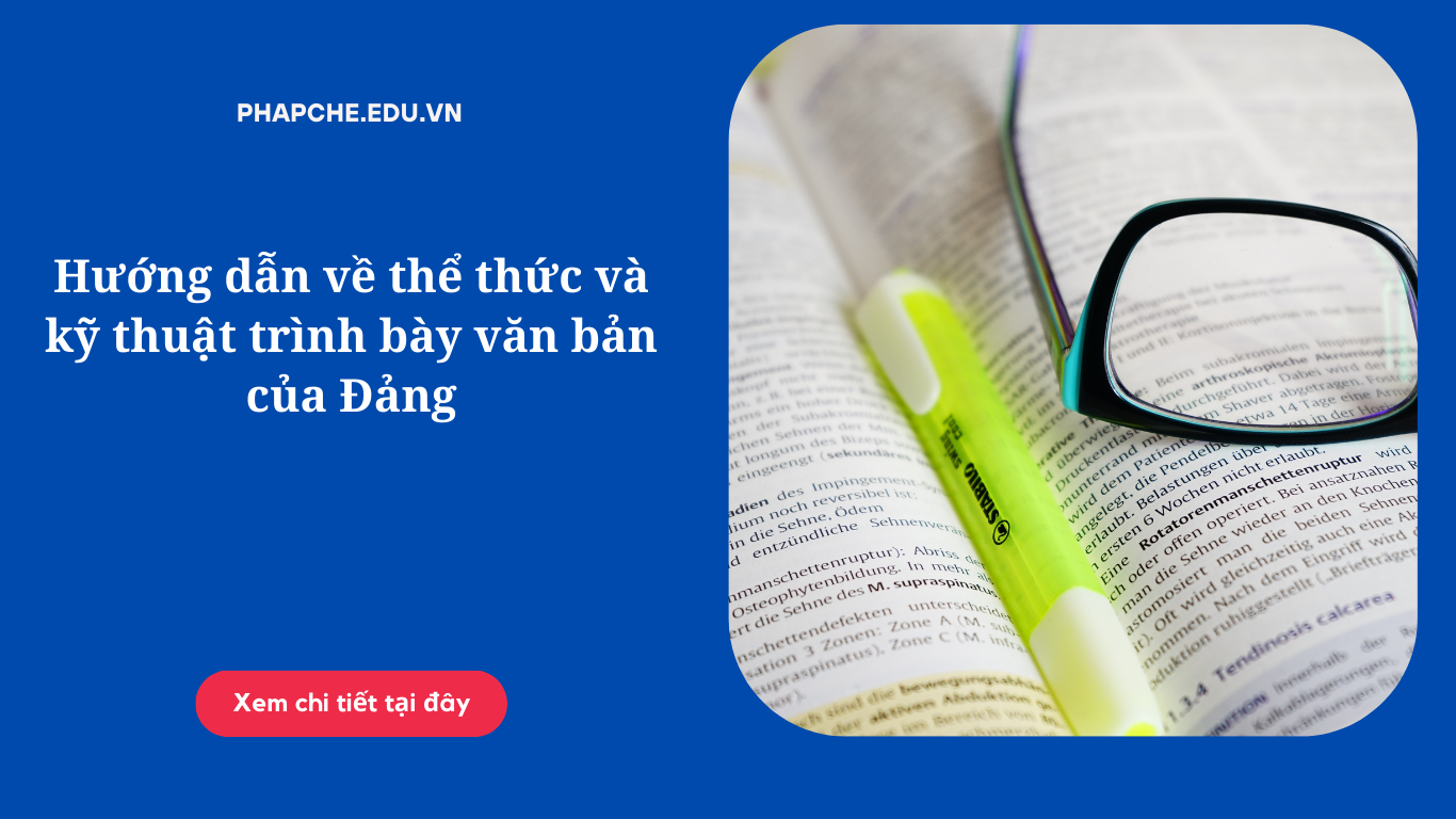 Hướng dẫn về thể thức và kỹ thuật trình bày văn bản của Đảng