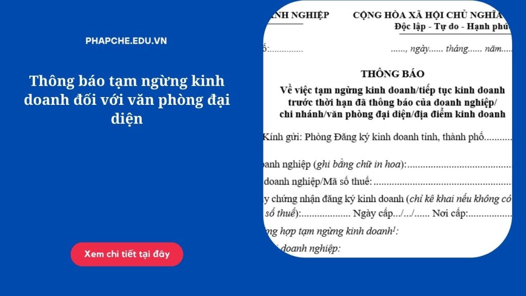 Thông báo tạm ngừng kinh doanh đối với văn phòng đại diện