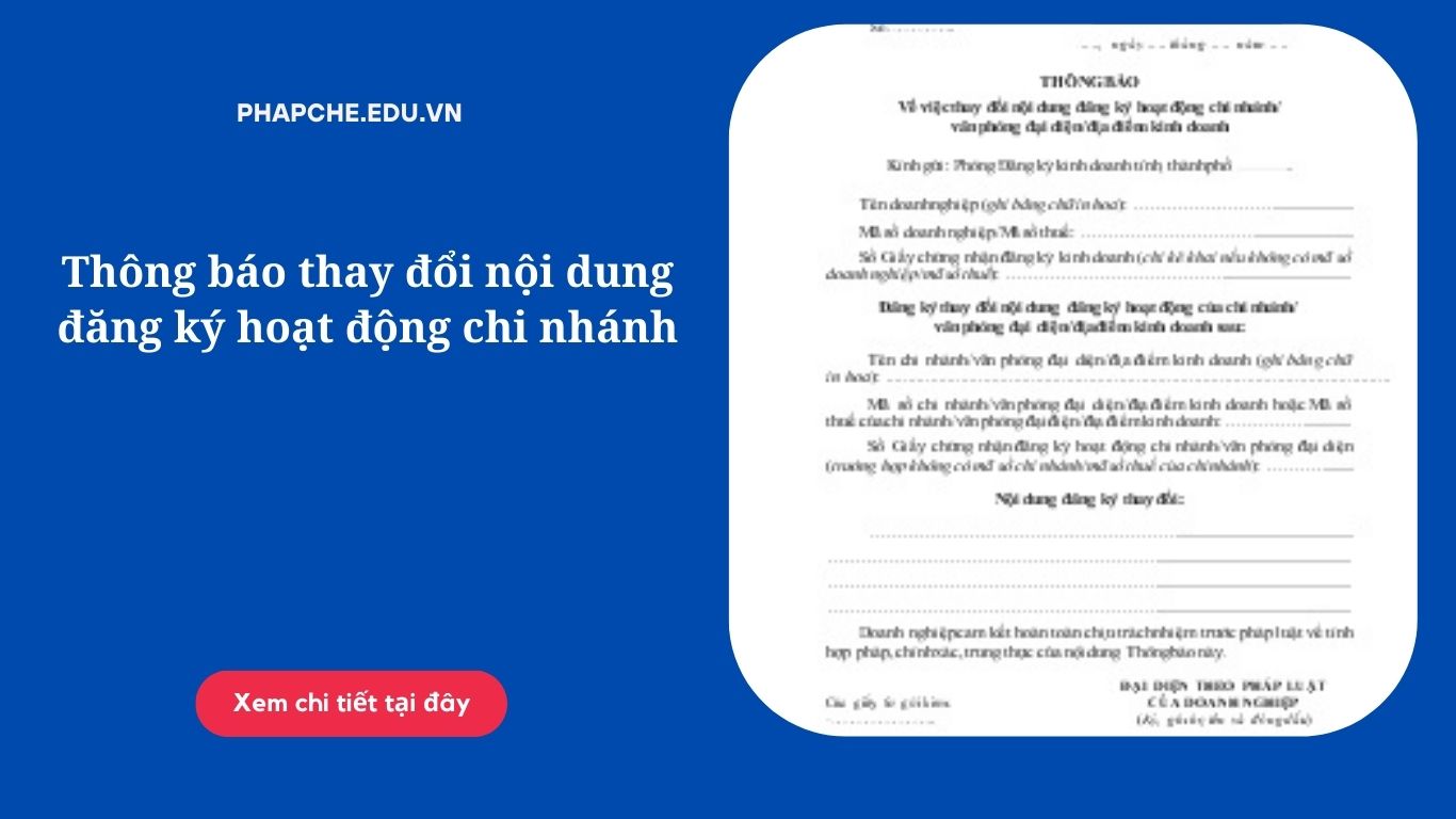 Thông báo thay đổi nội dung đăng ký hoạt động chi nhánh