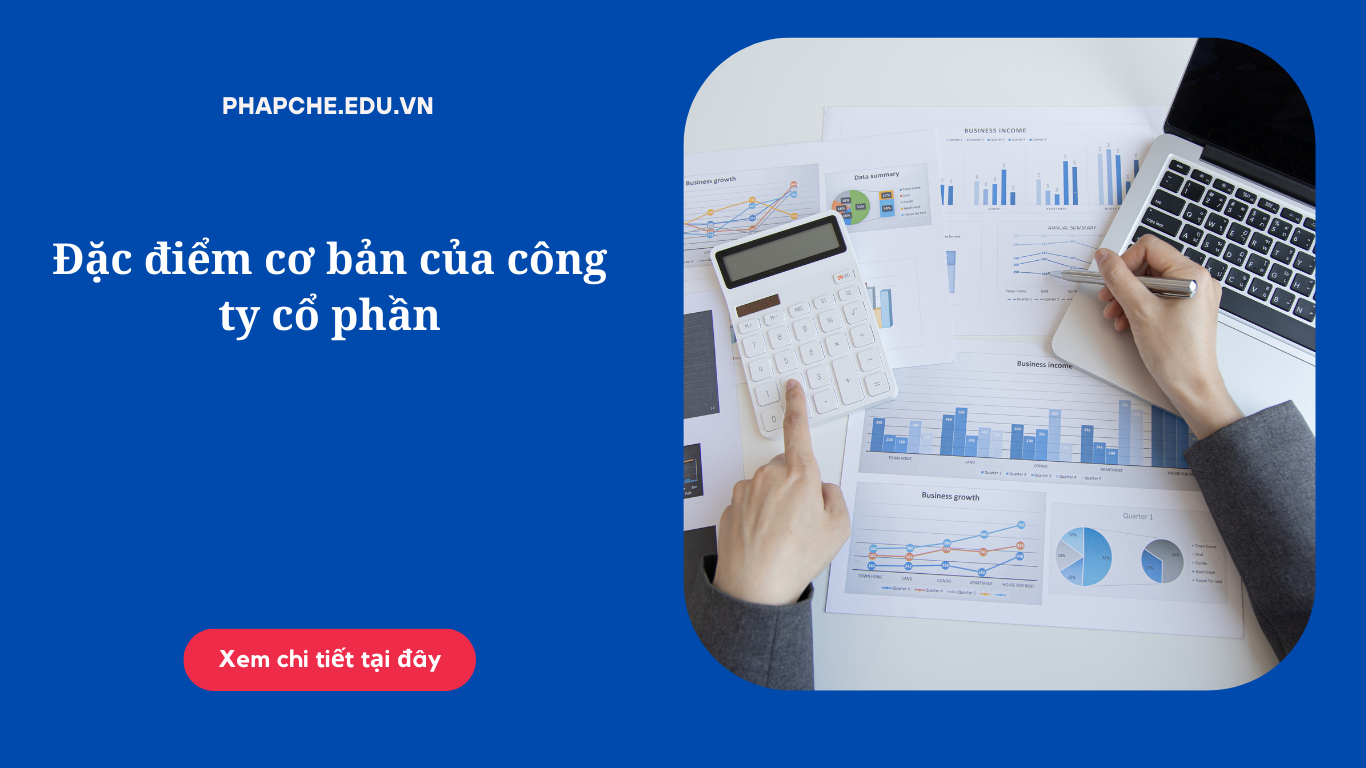 Đặc điểm cơ bản của công ty cổ phần theo Luật Doanh nghiệp