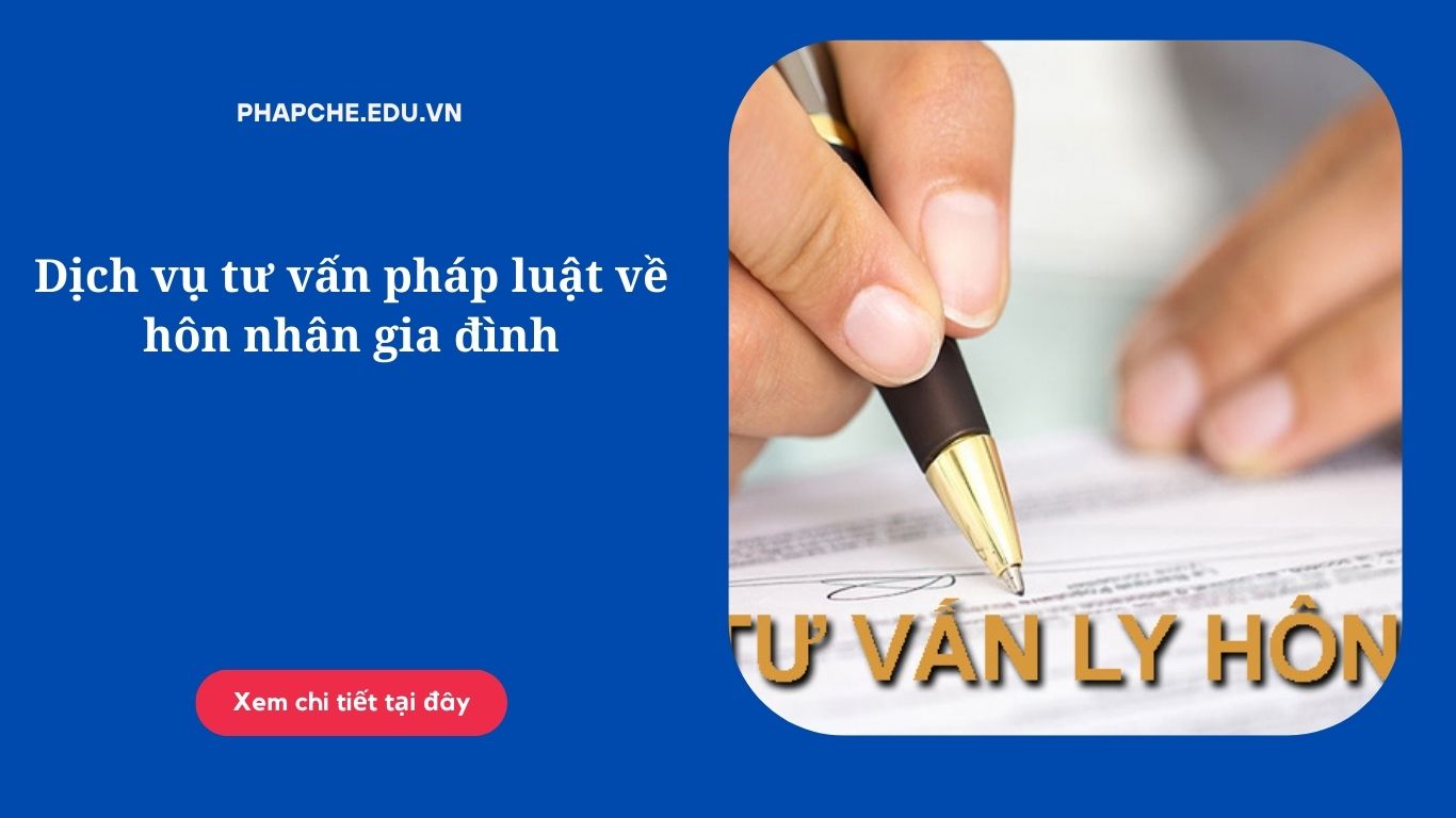 Dịch vụ tư vấn pháp luật về hôn nhân gia đình