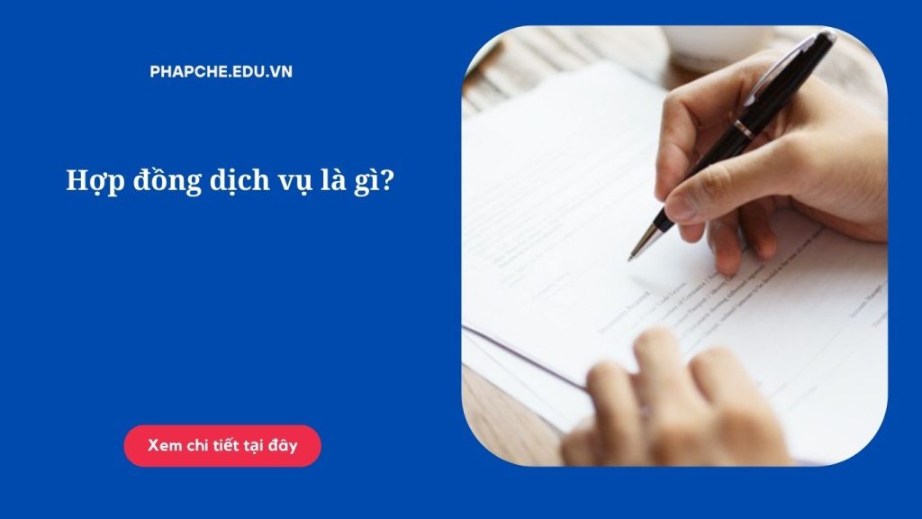 Hợp đồng dịch vụ là gì?