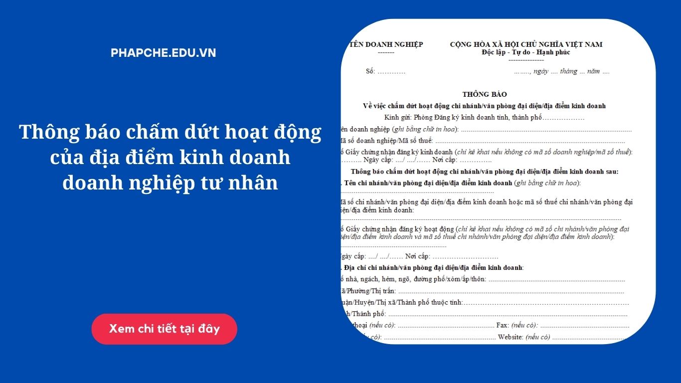 Thông báo chấm dứt hoạt động của địa điểm kinh doanh doanh nghiệp tư nhân