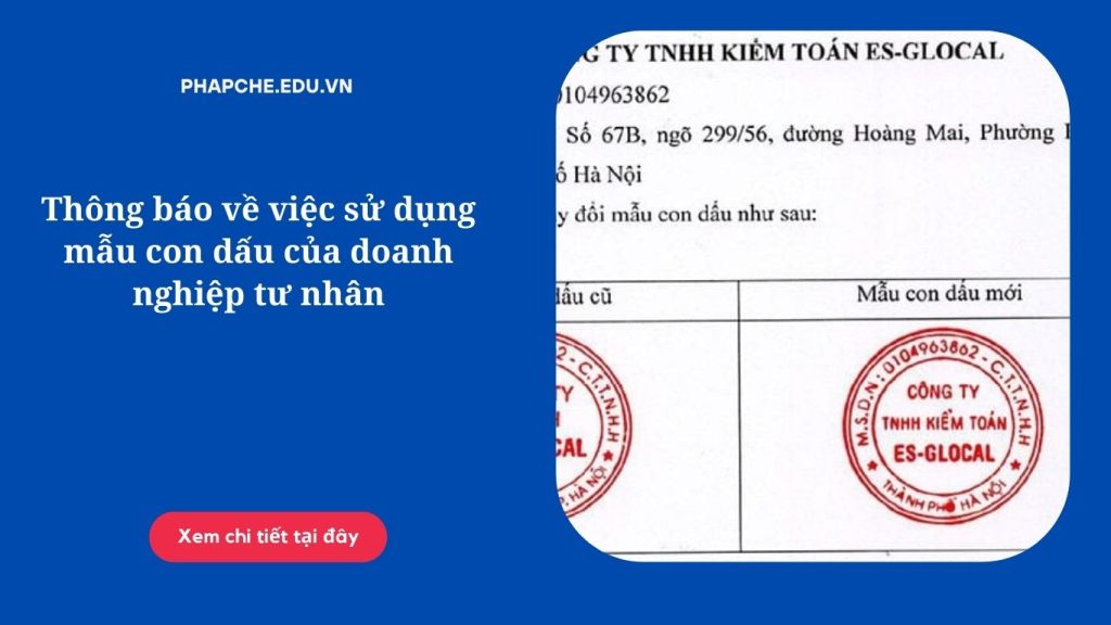 Thông báo về việc sử dụng mẫu con dấu của doanh nghiệp tư nhân