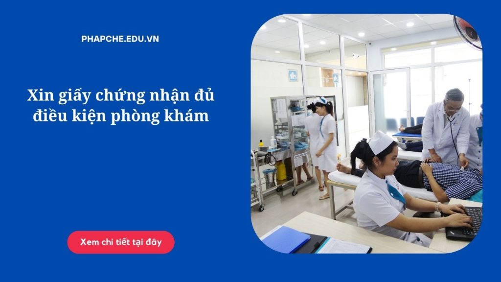 Xin giấy chứng nhận đủ điều kiện phòng khám