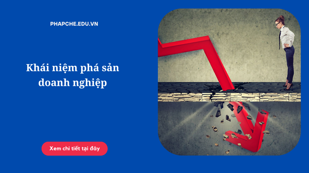 Khái niệm phá sản doanh nghiệp