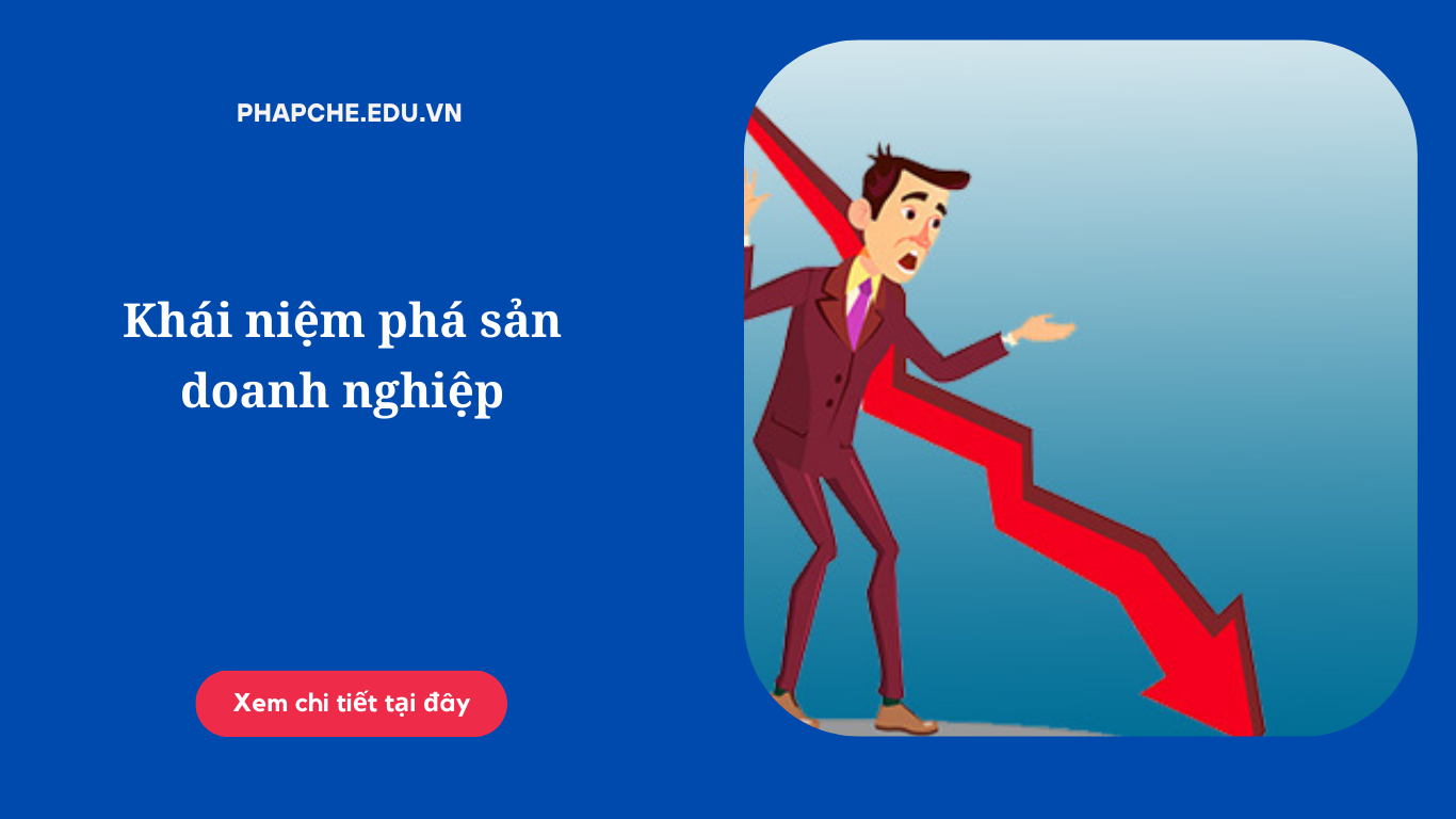 Khái niệm phá sản doanh nghiệp