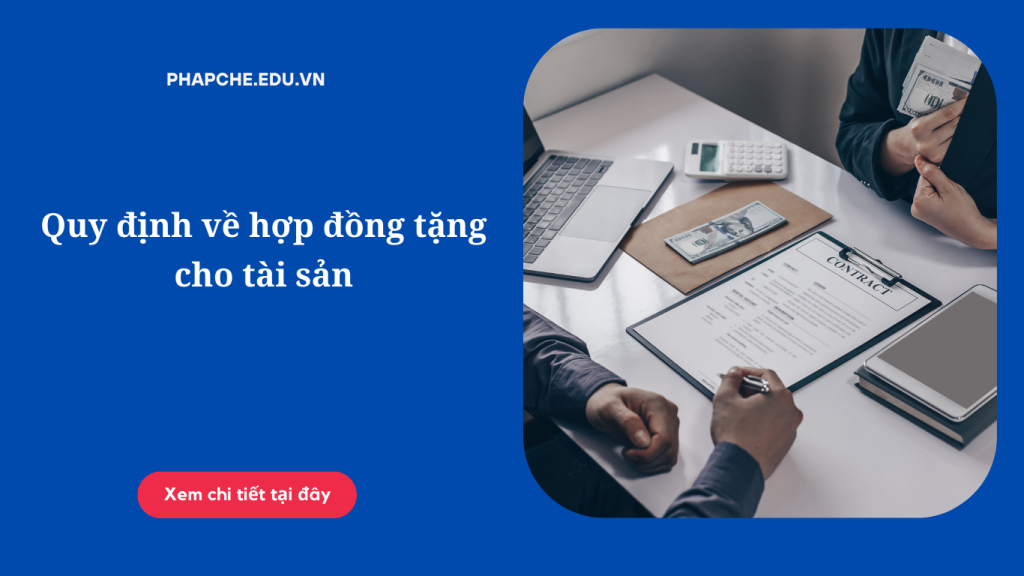 Quy định về hợp đồng tặng cho tài sản