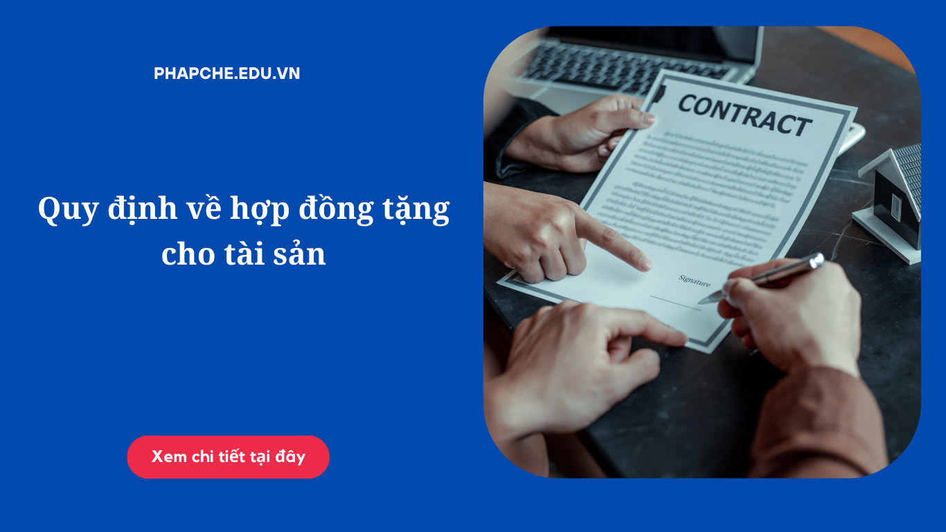 Quy định về hợp đồng tặng cho tài sản