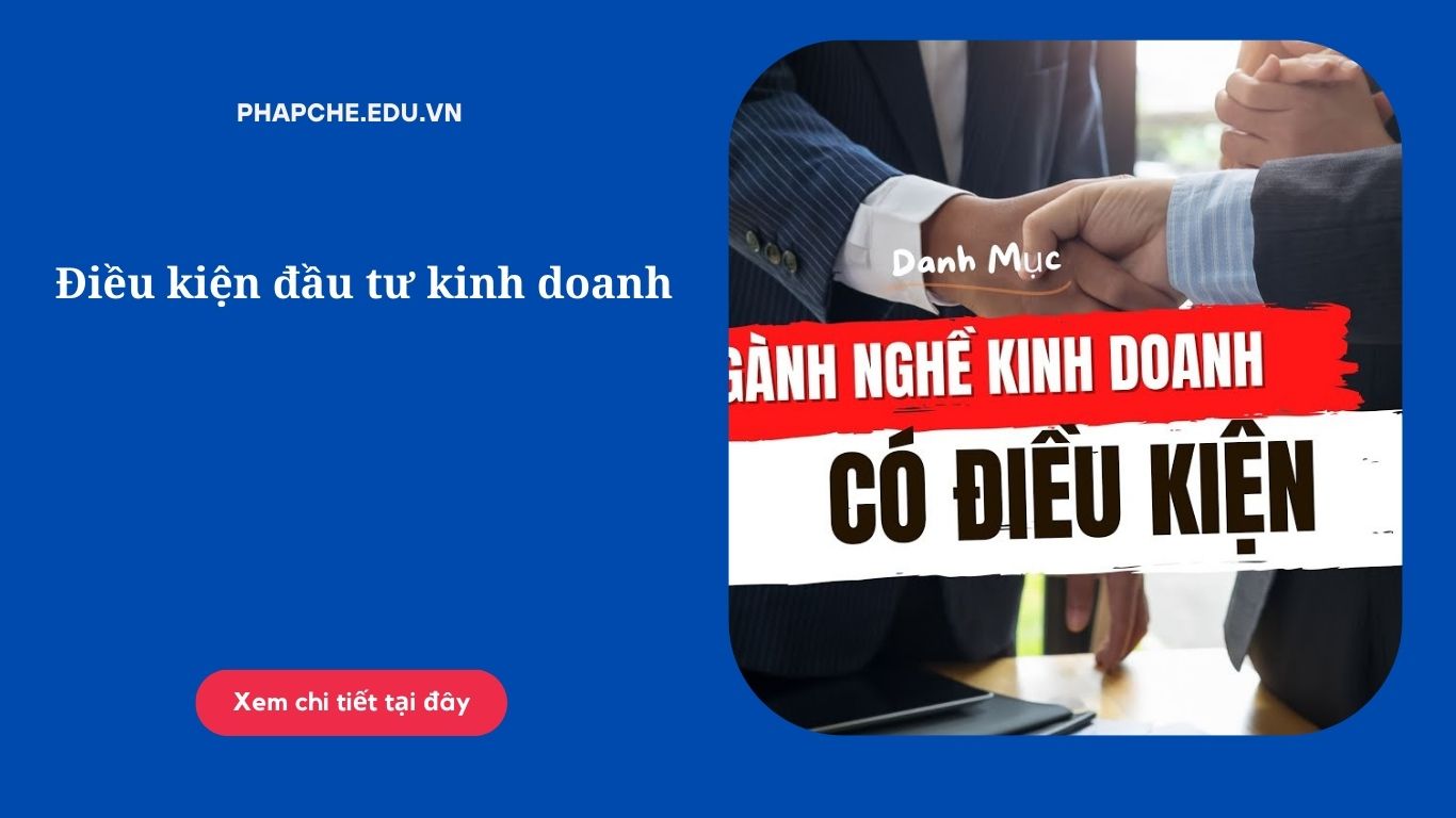 Điều kiện đầu tư kinh doanh