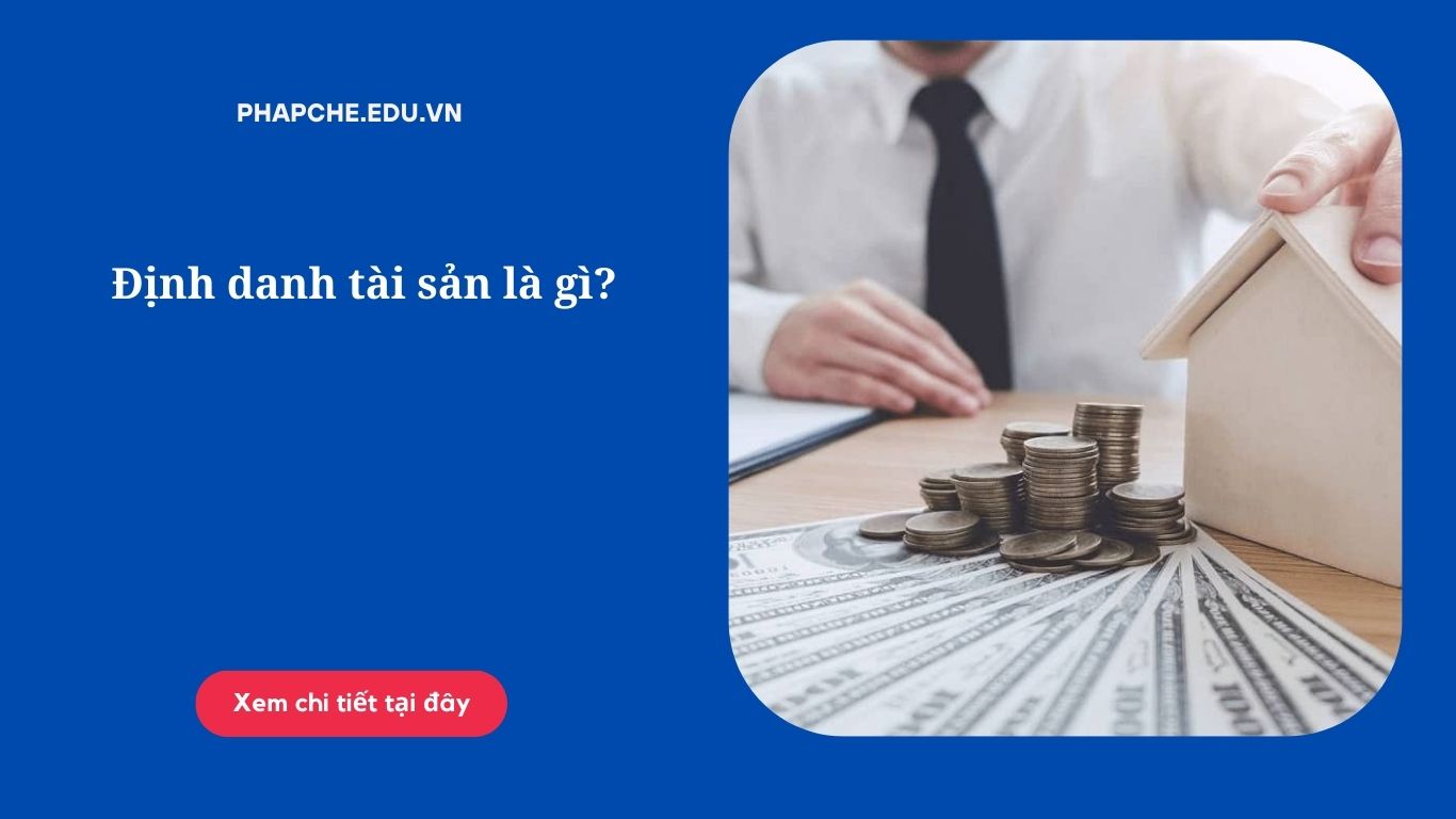 Định danh tài sản là gì?