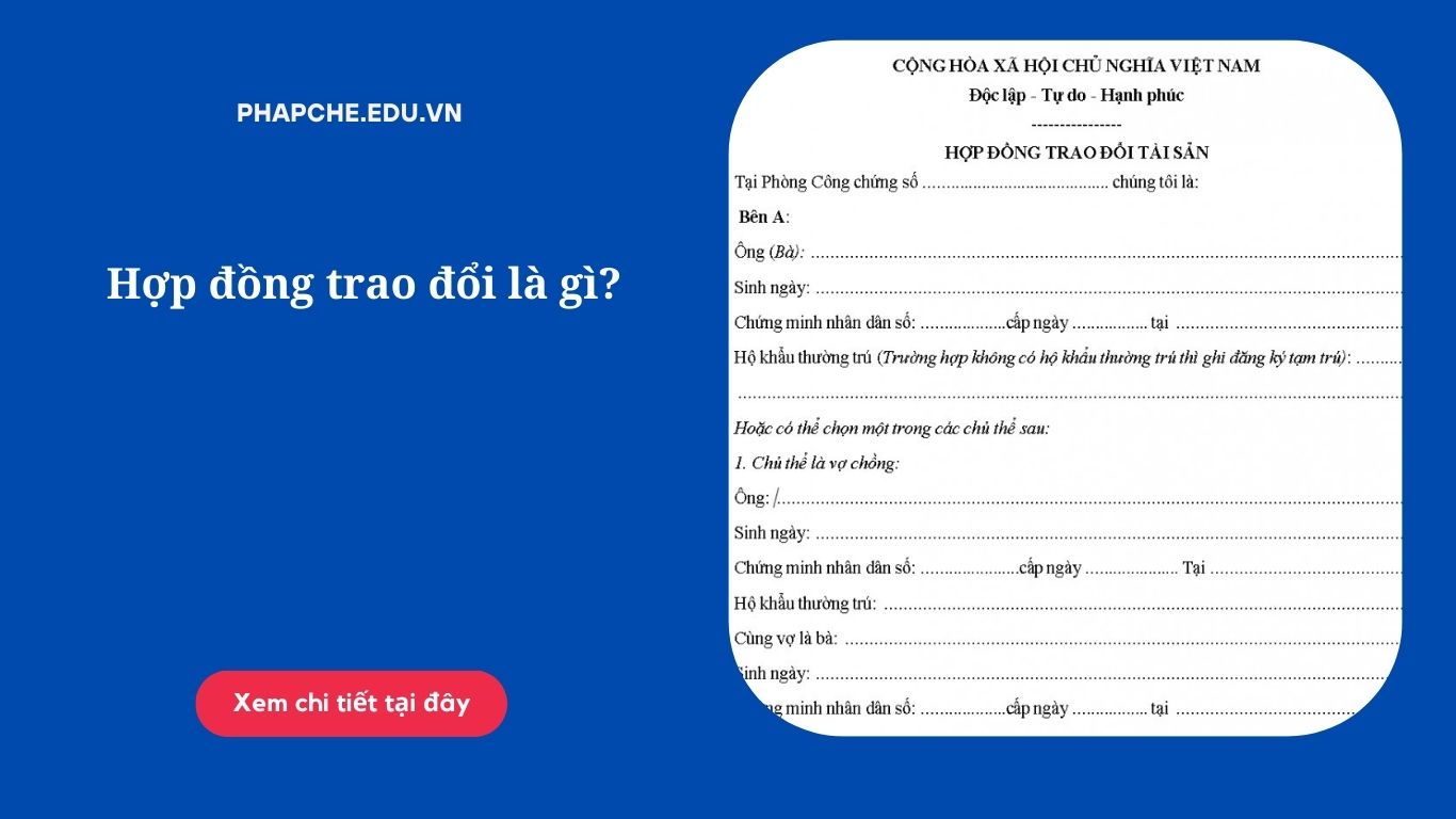 Hợp đồng trao đổi là gì?