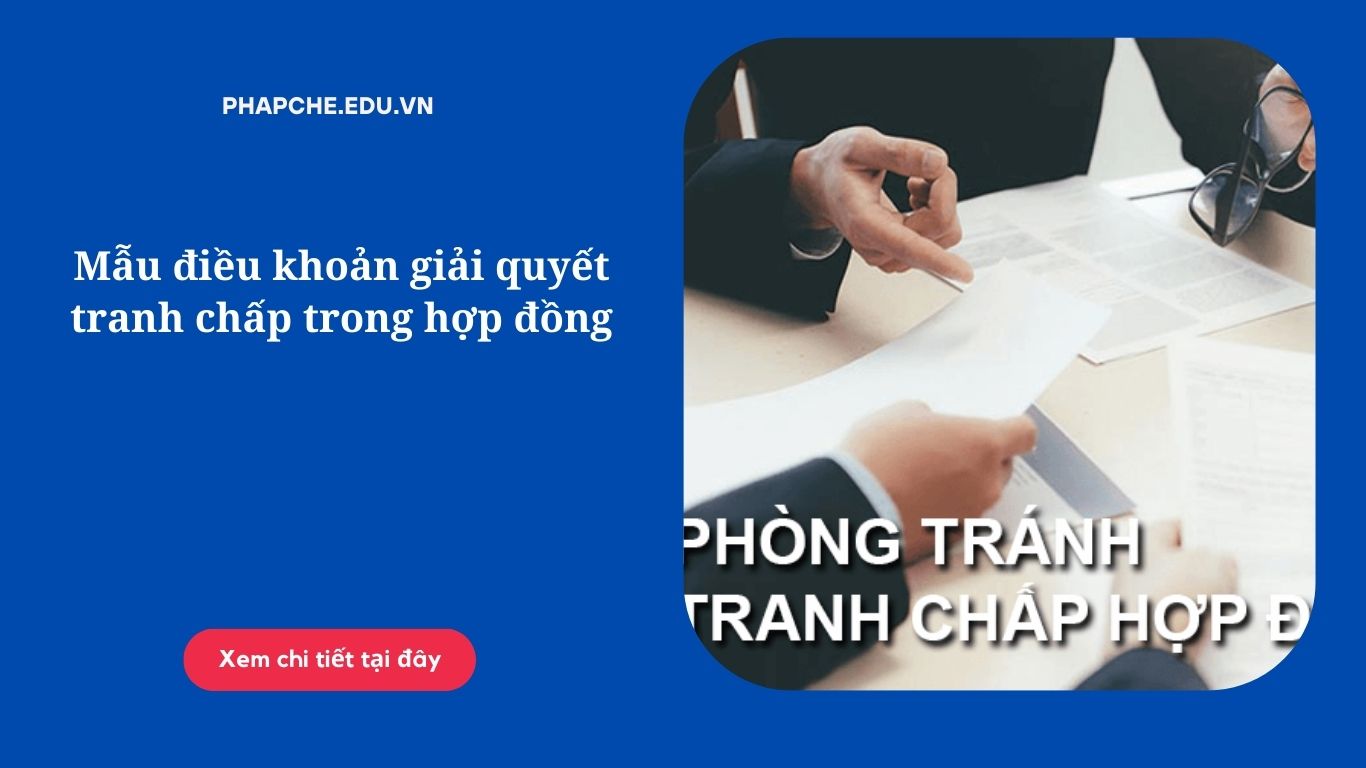 Mẫu điều khoản giải quyết tranh chấp trong hợp đồng