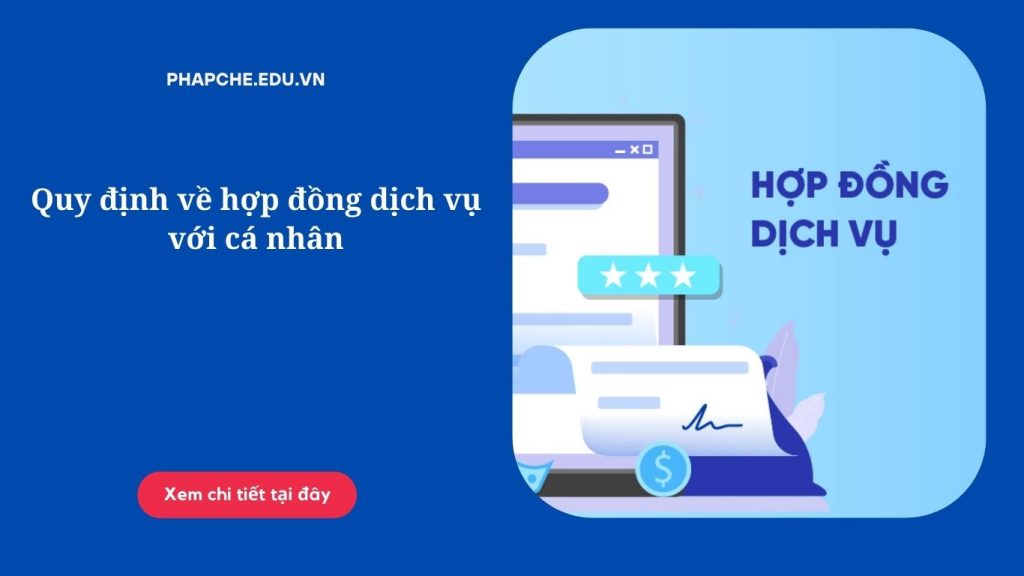 Quy định về hợp đồng dịch vụ với cá nhân