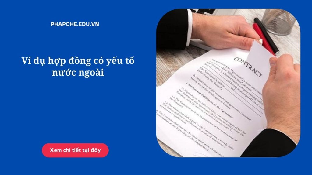 Ví dụ hợp đồng có yếu tố nước ngoài