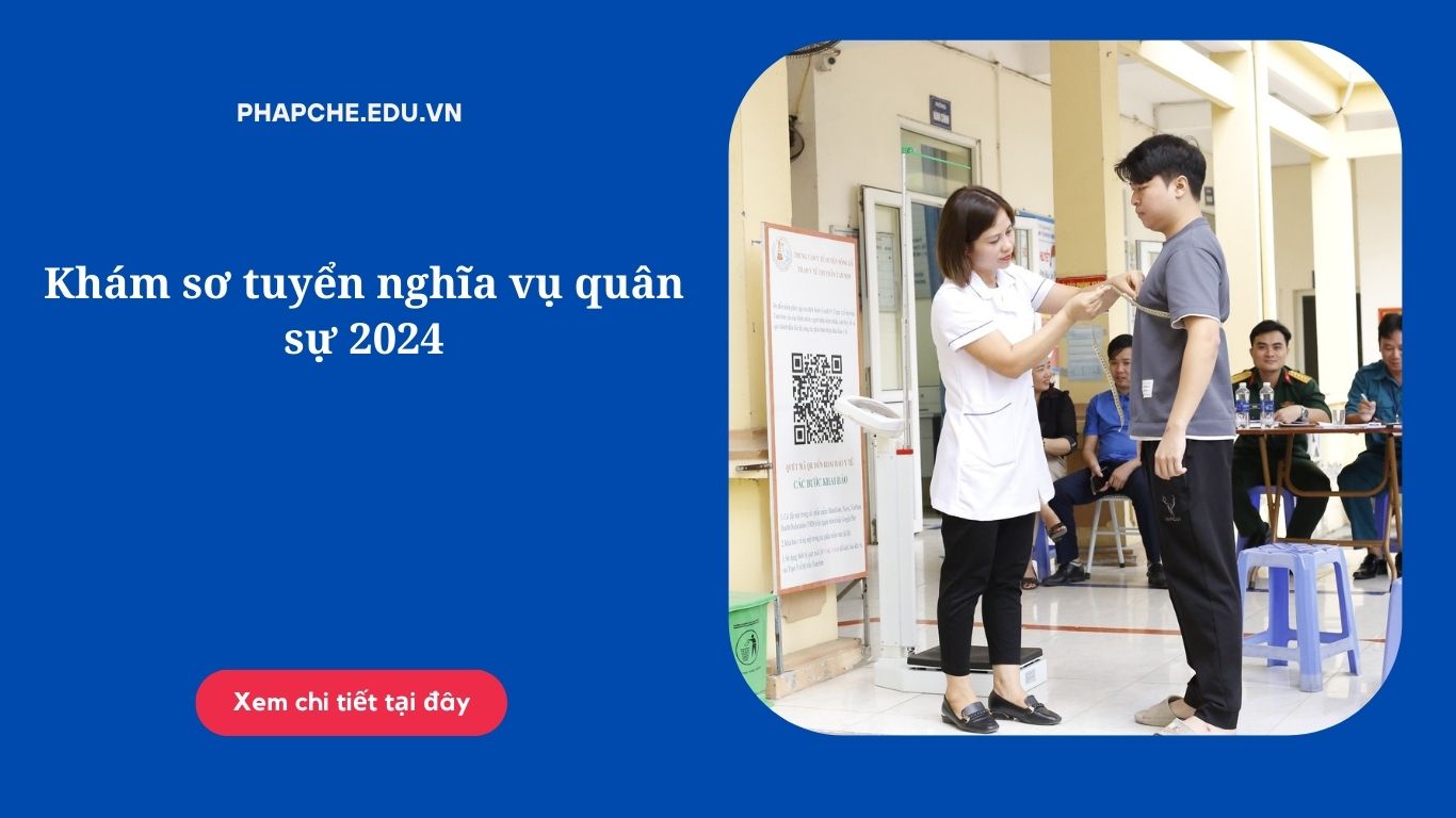 Khám sơ tuyển nghĩa vụ quân sự 2024