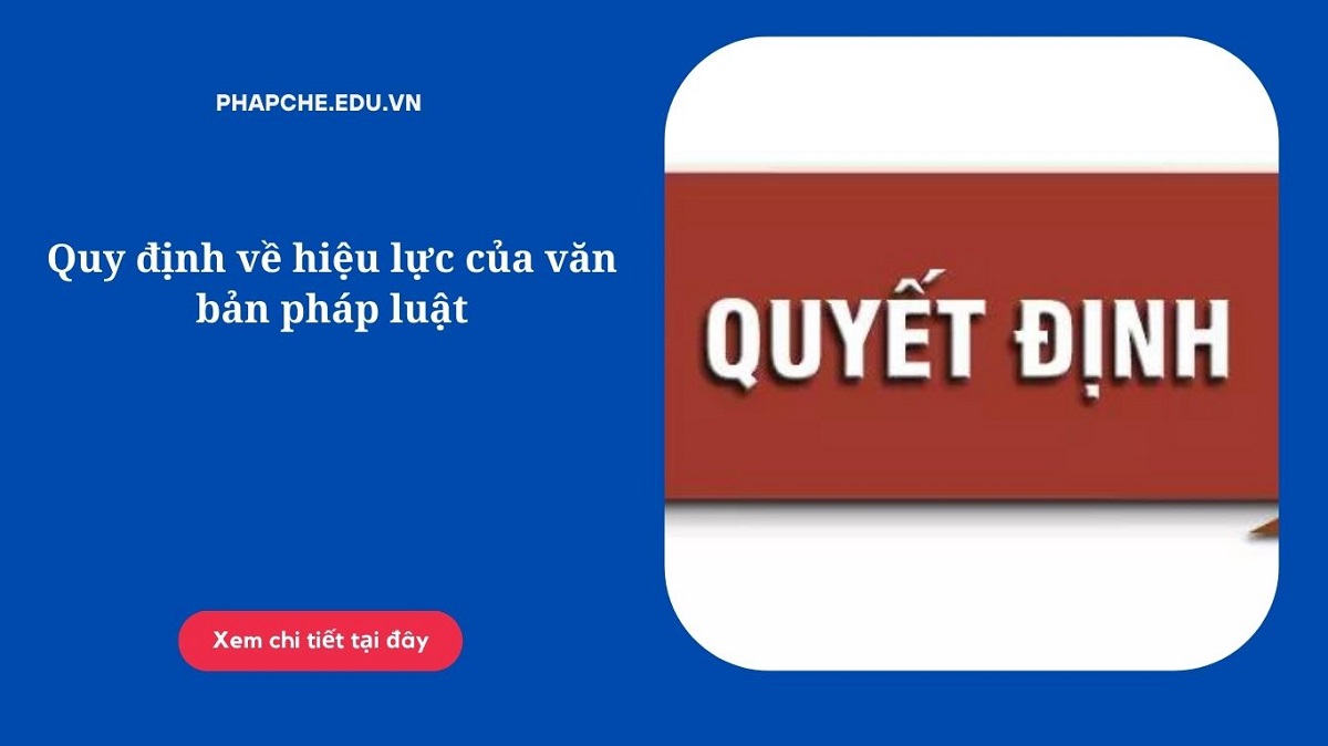 Quy định về hiệu lực của văn bản pháp luật