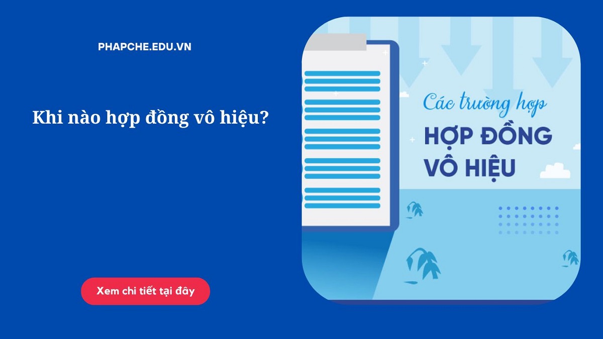 Khi nào hợp đồng vô hiệu?