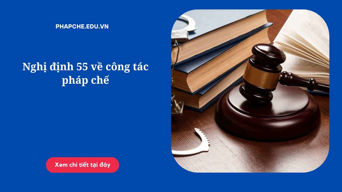 Nghị định 55 về công tác pháp chế