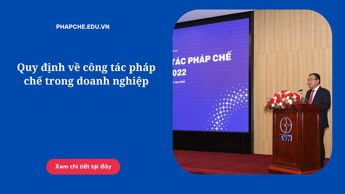 Quy định về công tác pháp chế trong doanh nghiệp