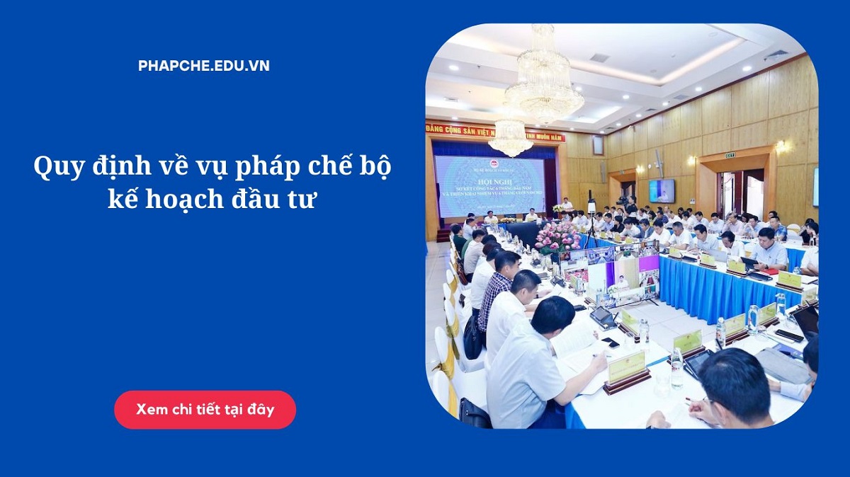 Quy định về vụ pháp chế bộ kế hoạch đầu tư