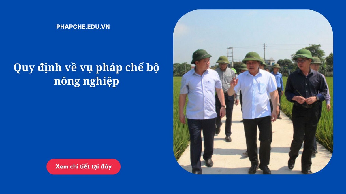 Quy định về vụ pháp chế bộ nông nghiệp