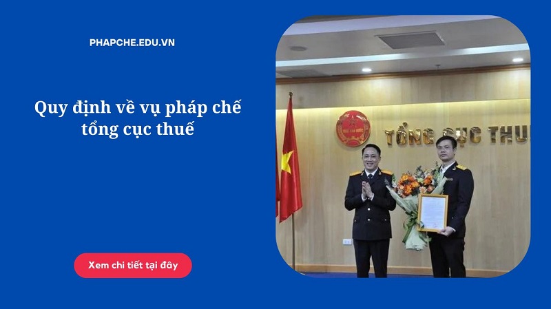 Quy định về vụ pháp chế tổng cục thuế