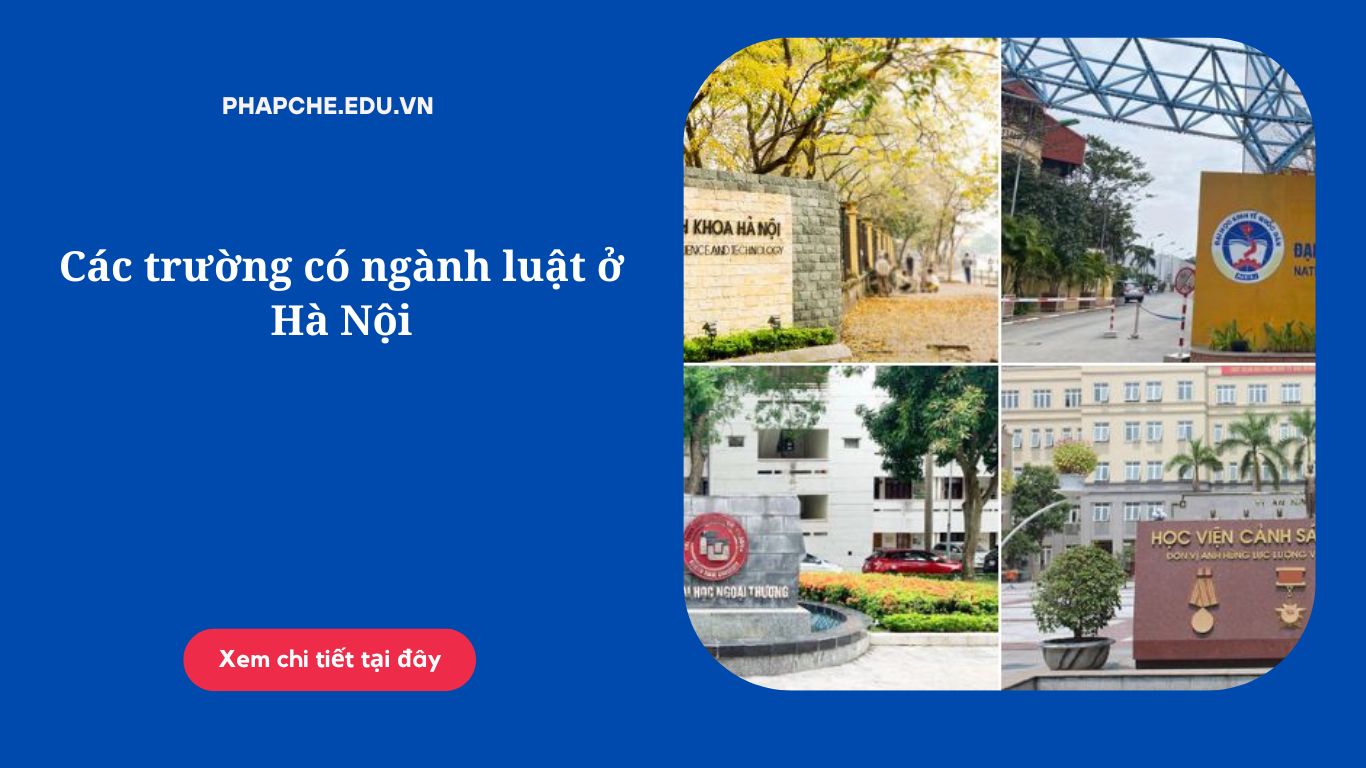 Các trường có ngành luật ở Hà Nội